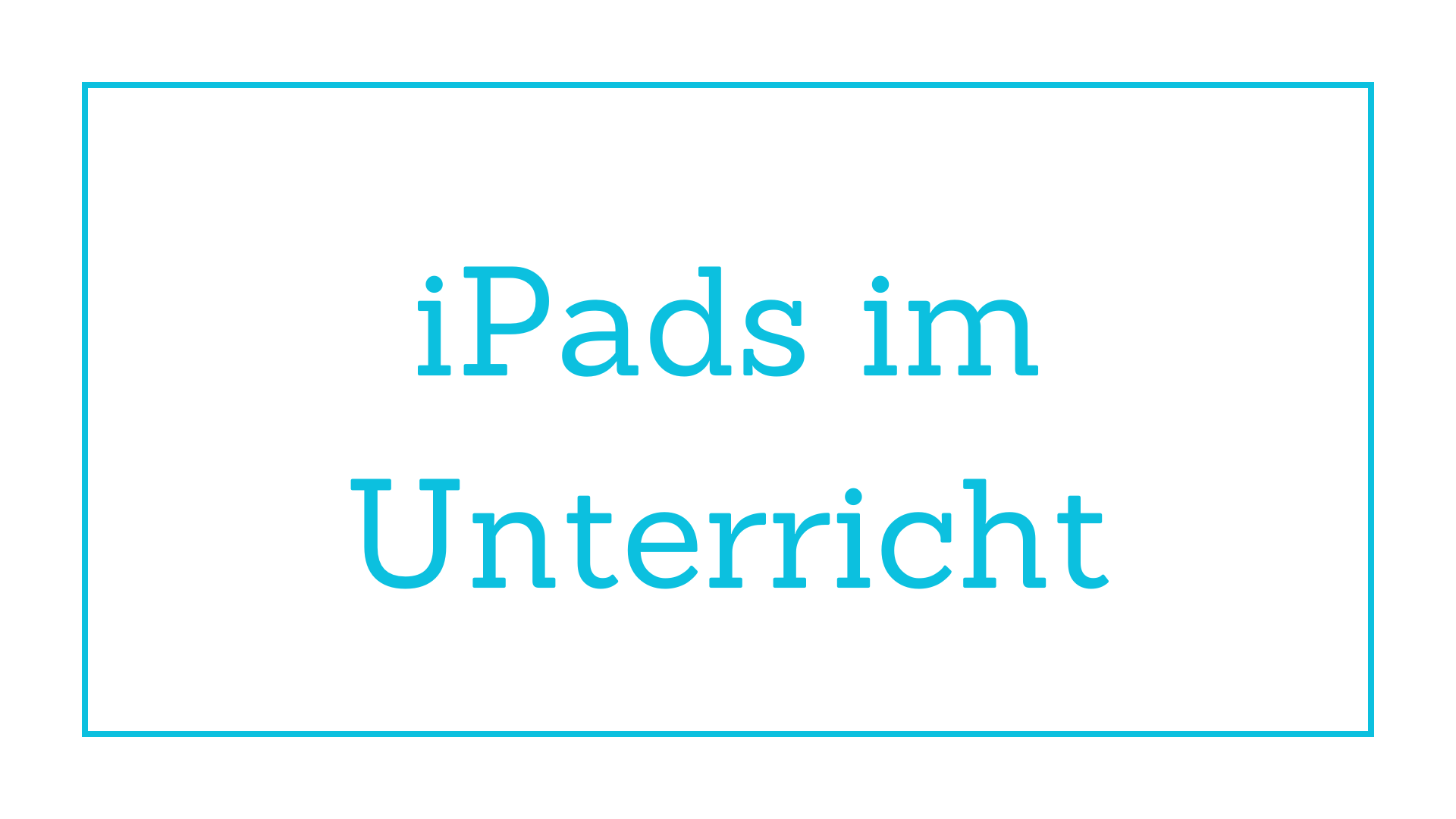 ipads im unterricht