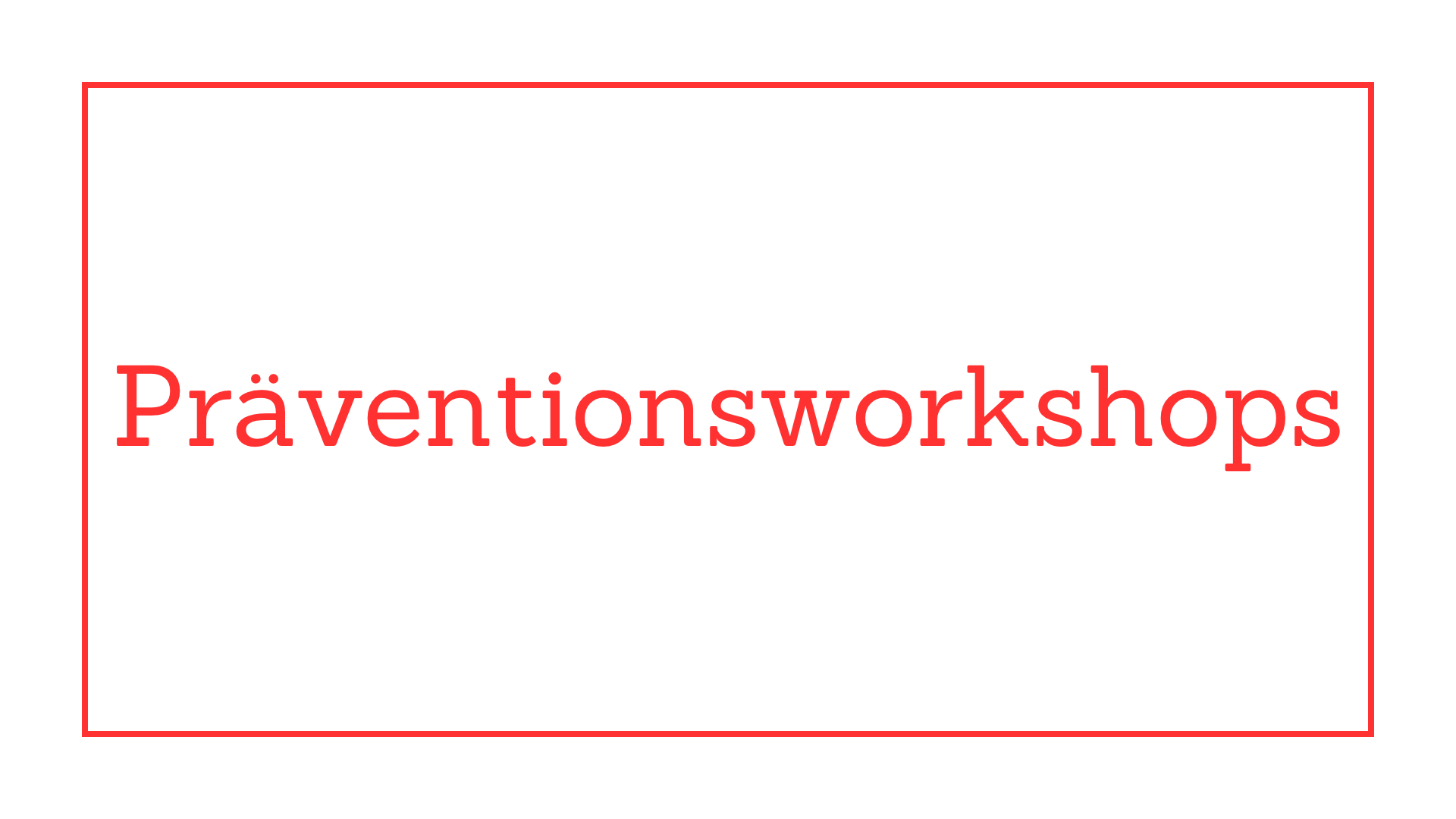 praeventionsworkshops
